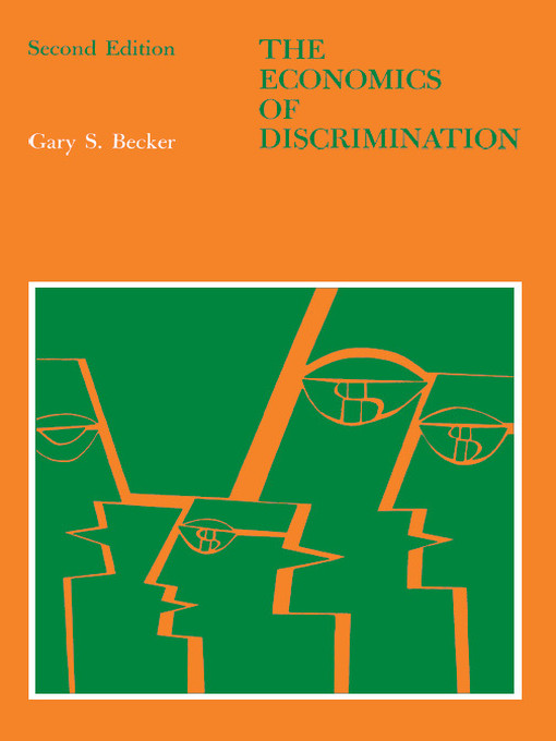 Title details for The Economics of Discrimination by Gary S. Becker - Available